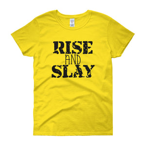 Rise and Slay