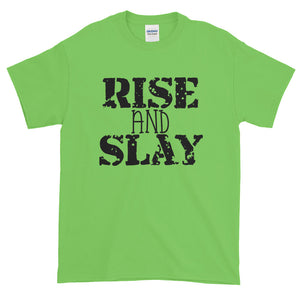 Rise and Slay