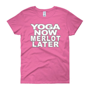 Yoga Now Merlot Later