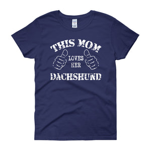 This Mom Loves Her Dachshund