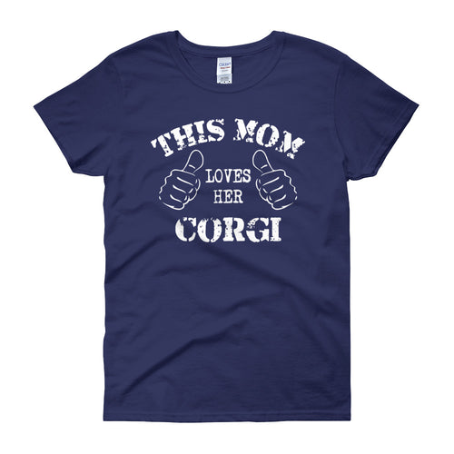 This Mom Loves Her Corgi