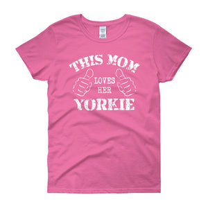 This Mom Loves Her Yorkie
