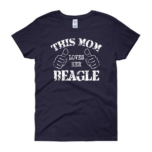 This Mom Loves Her Beagle