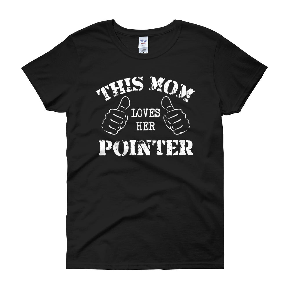 This Mom Loves Her Pointer