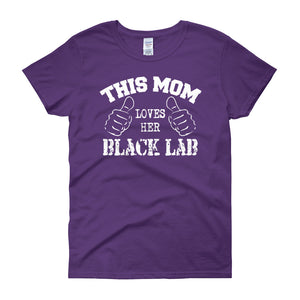 This Mom Loves Her Black Lab