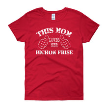 This Mom Loves Her Bichon Frise