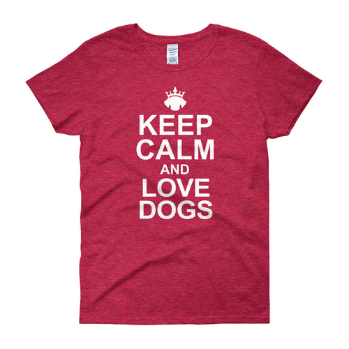 Keep Calm & Love Dogs