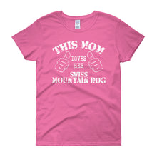 This Mom Loves Her Swiss Mountain Dog