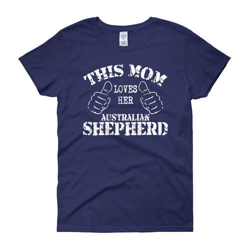 This Mom Loves Her Australian Shepherd