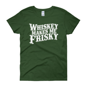 Whiskey Makes Me Frisky