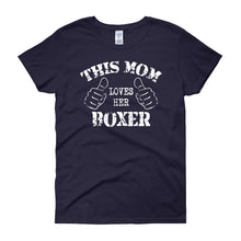 This Mom Loves Her Boxer